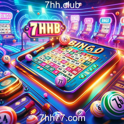 Descubra a Emoção do Bingo no 7hh.club
